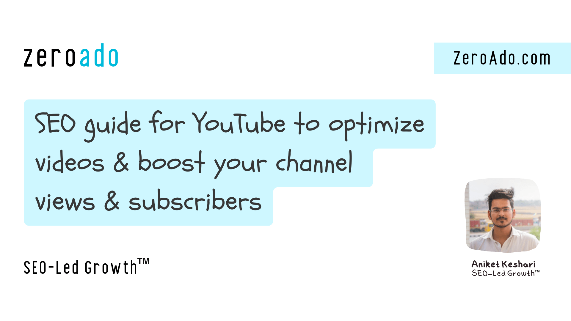 A comprehensive YouTube SEO guide from ZeroAdo.