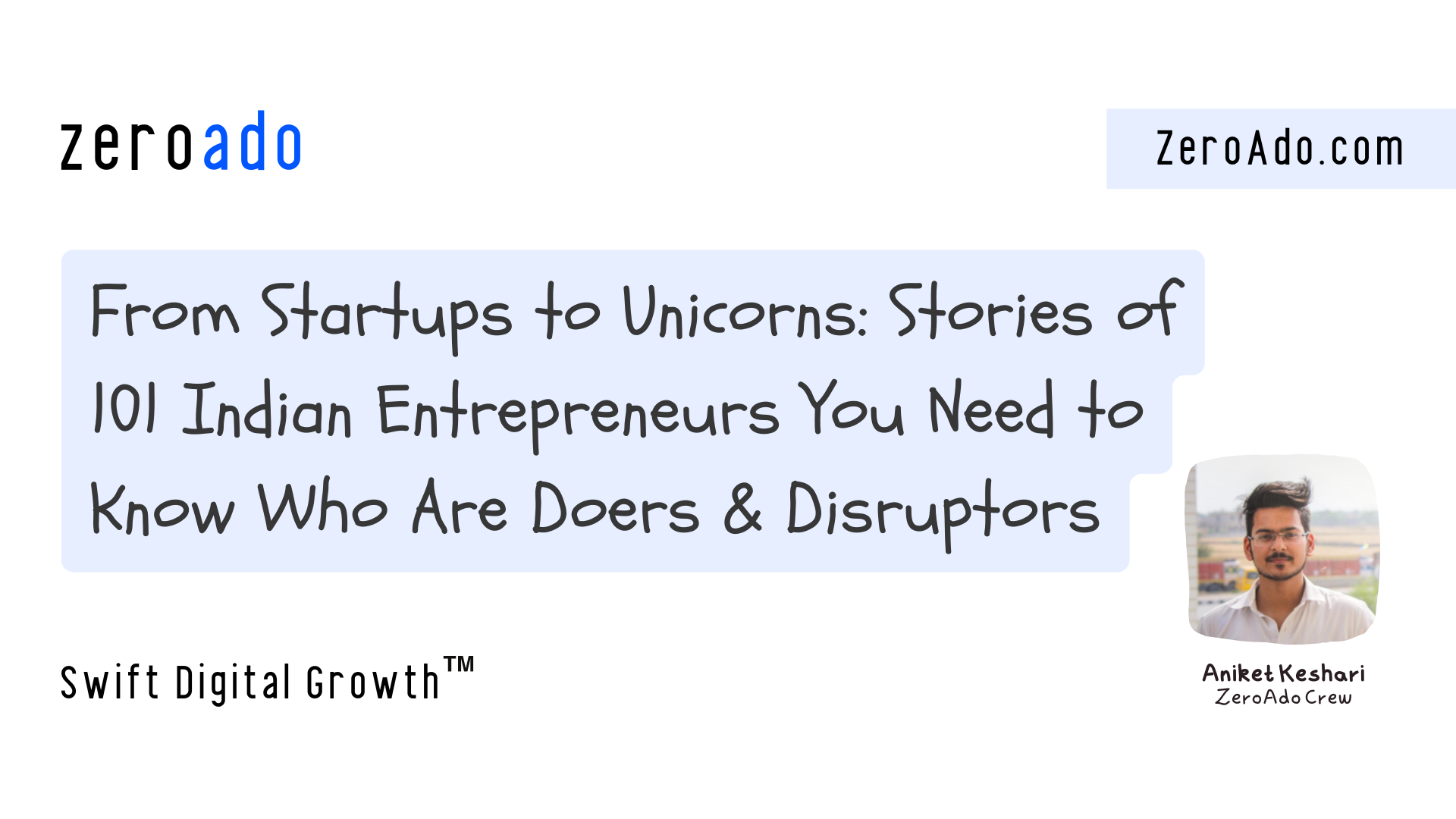 List of entrepreneurs in India by ZeroAdo.